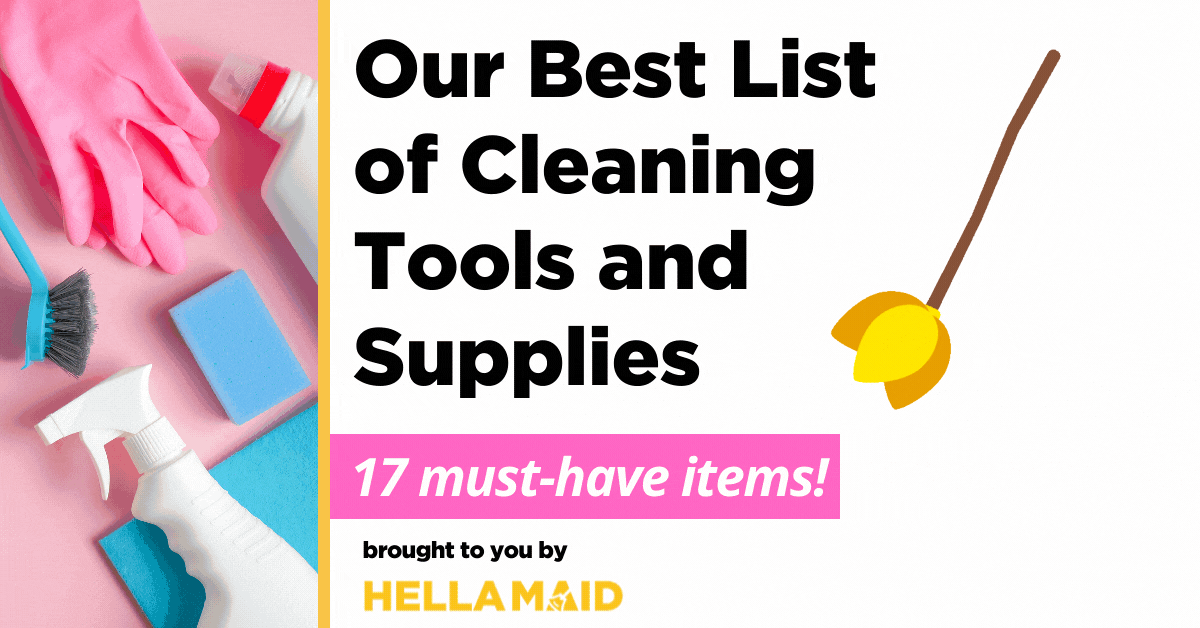 best cleaning tools and supplies to use when cleaning a home