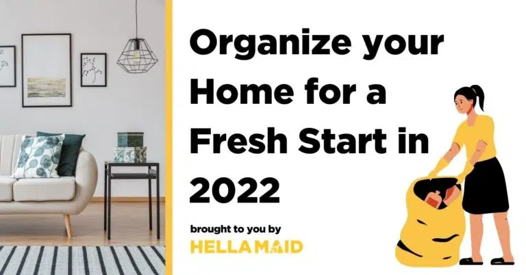 Organize your home to a fresh start in 2022
