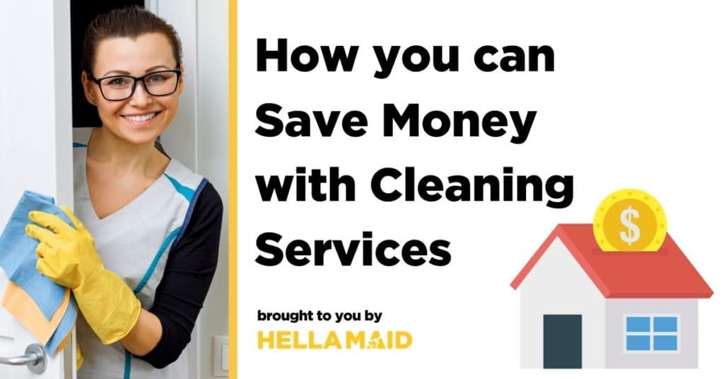 cleaning services can help you save money