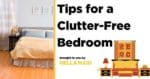 Tips for a clutter- free bedroom