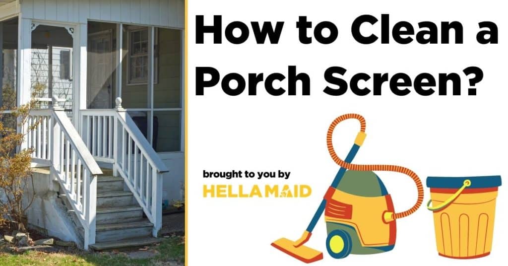Porch screen cleaning