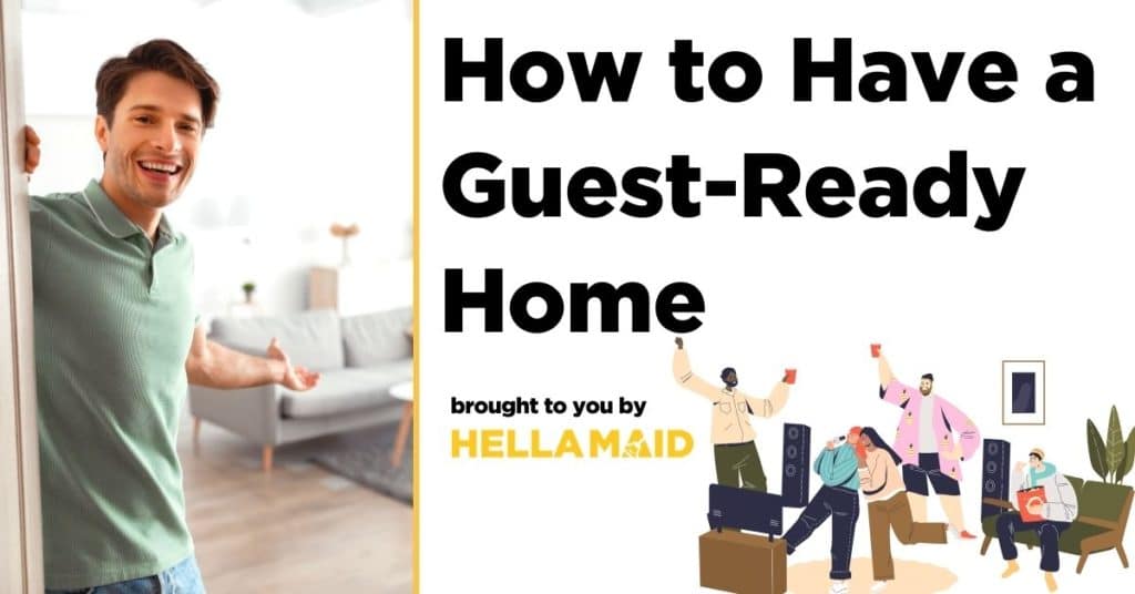 How to have a guest-ready home