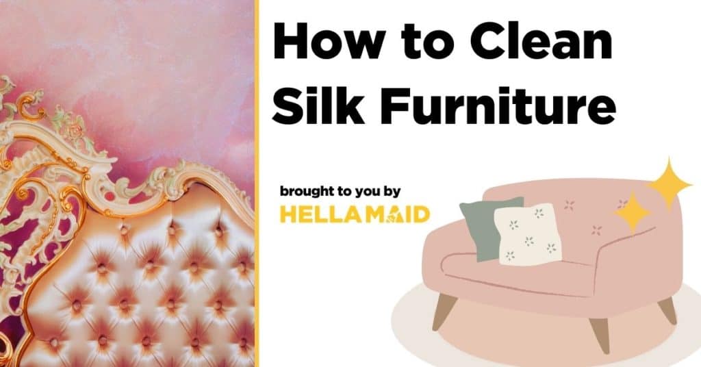 How to clean silk furniture
