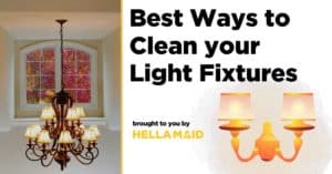 Best way to clean your light fixture
