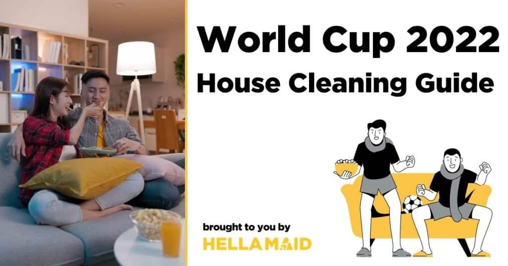 World Cup House Cleaning Guide