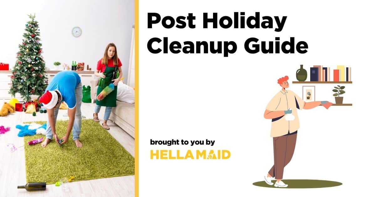 Post Holiday Cleanup Guide