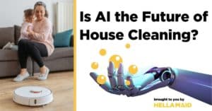 Is AI the future of House Cleaning Services?