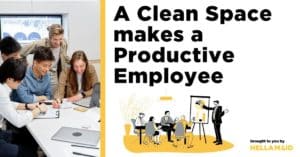 A Clean Space makes a Productive Employee