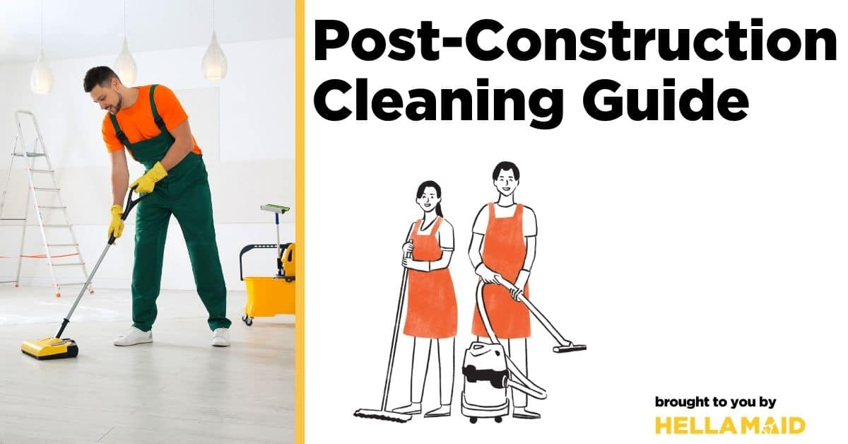 Post-Construction Cleaning Guide