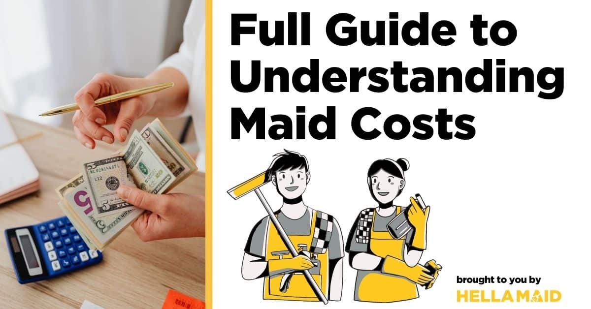 Full guide to understanding maid costs