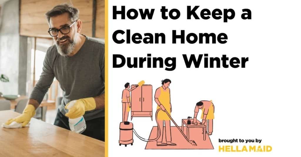 How to Keep a Clean Home During Winter