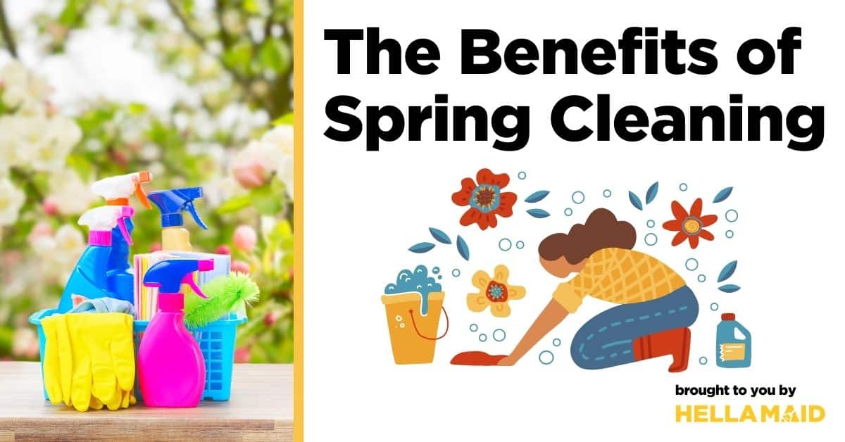 The benefits of spring cleaning
