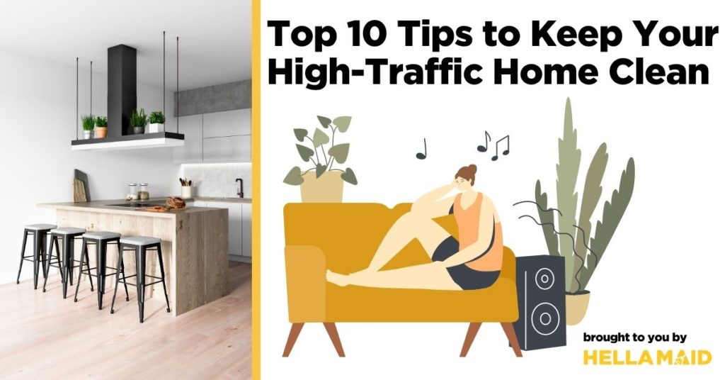 Top 10 Tips to Keep Your High-Traffic Home Clean