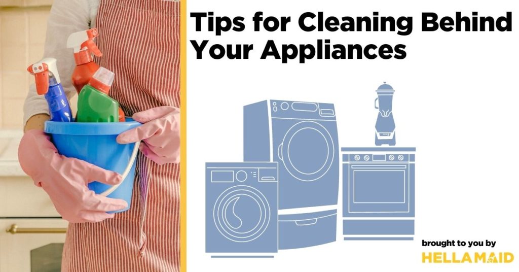 Tips for Cleaning behind appliances