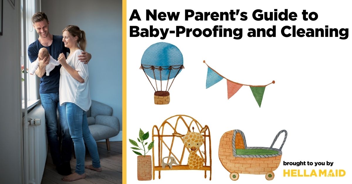 New Parent's Guide to Baby-Proofing and Cleaning