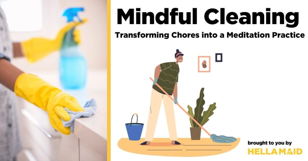Mindful cleaning