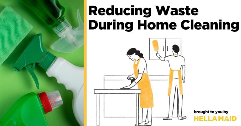 Reducing waste during home cleaning