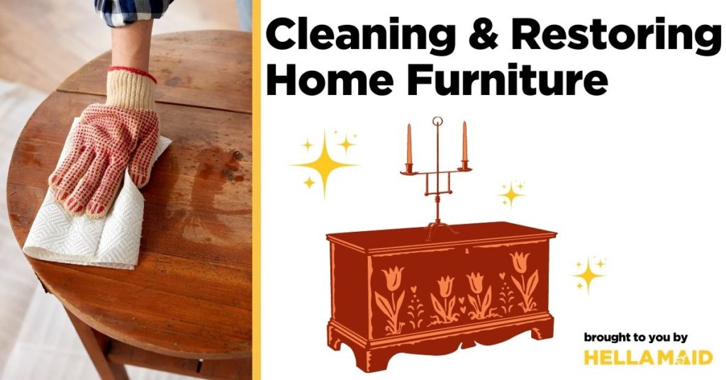 Cleaning & Restoring Home Furniture
