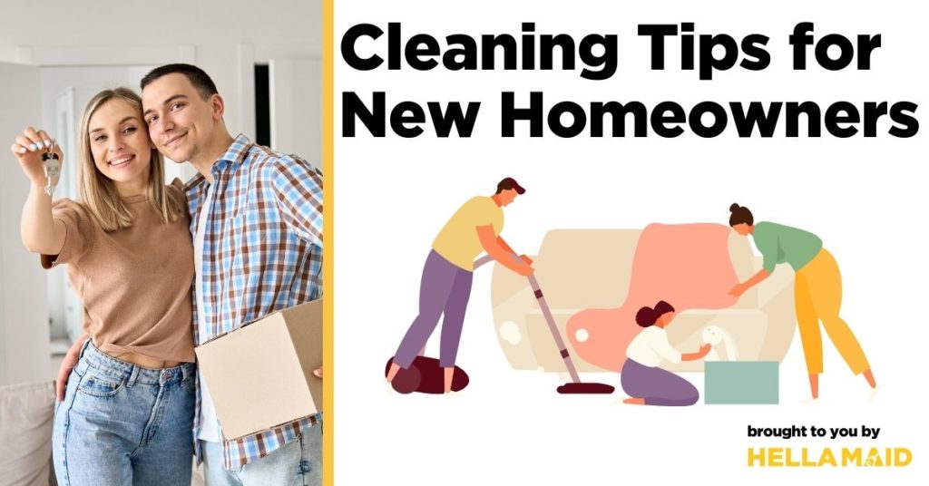 Cleaning Tips for New Homeowners