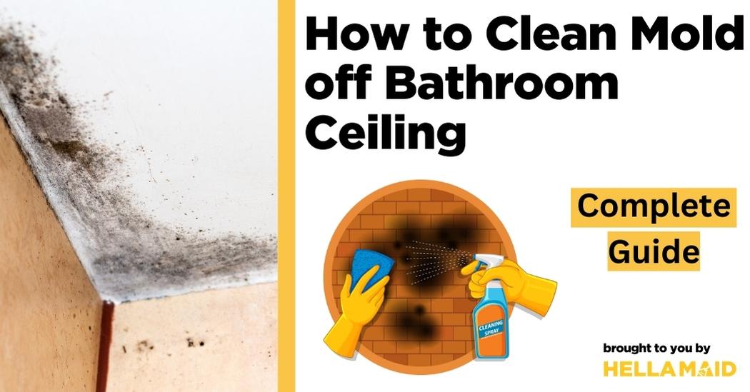 how to clean mold off bathroom ceiling