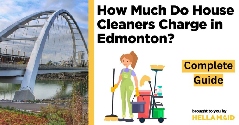 house cleaners charge Edmonton