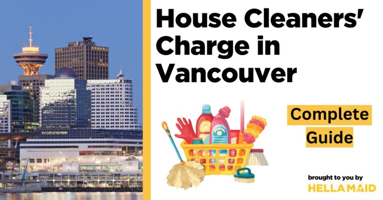 house cleaners charge vancouver