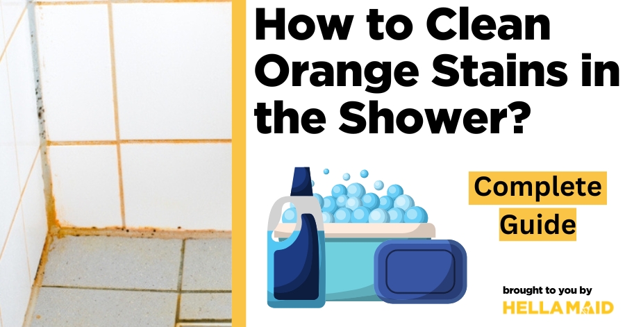 how to clean orange stains in shower
