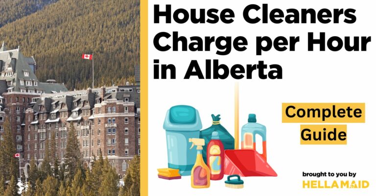 house cleaners charge per hour Alberta