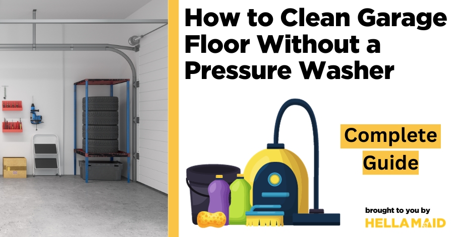 how to clean garage floor without pressure washer