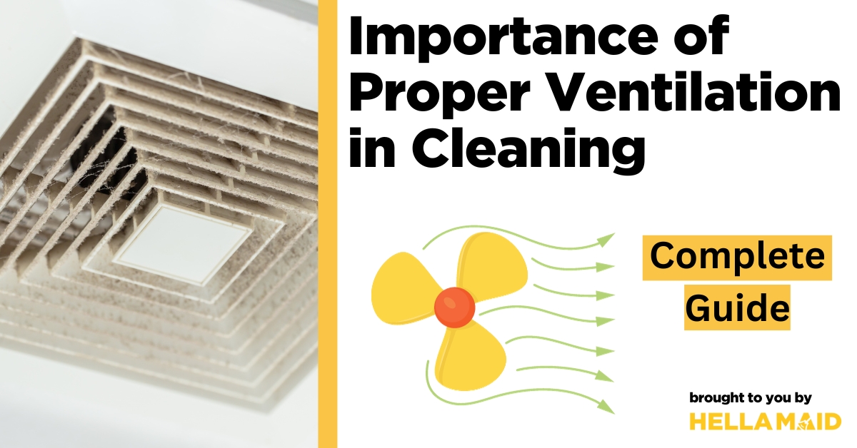 importance of proper ventilation in cleaning