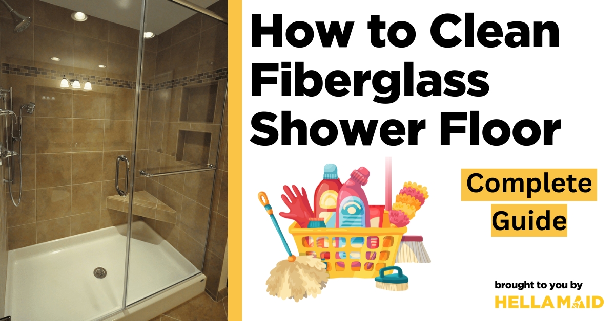 how to clean fiberglass shower floor