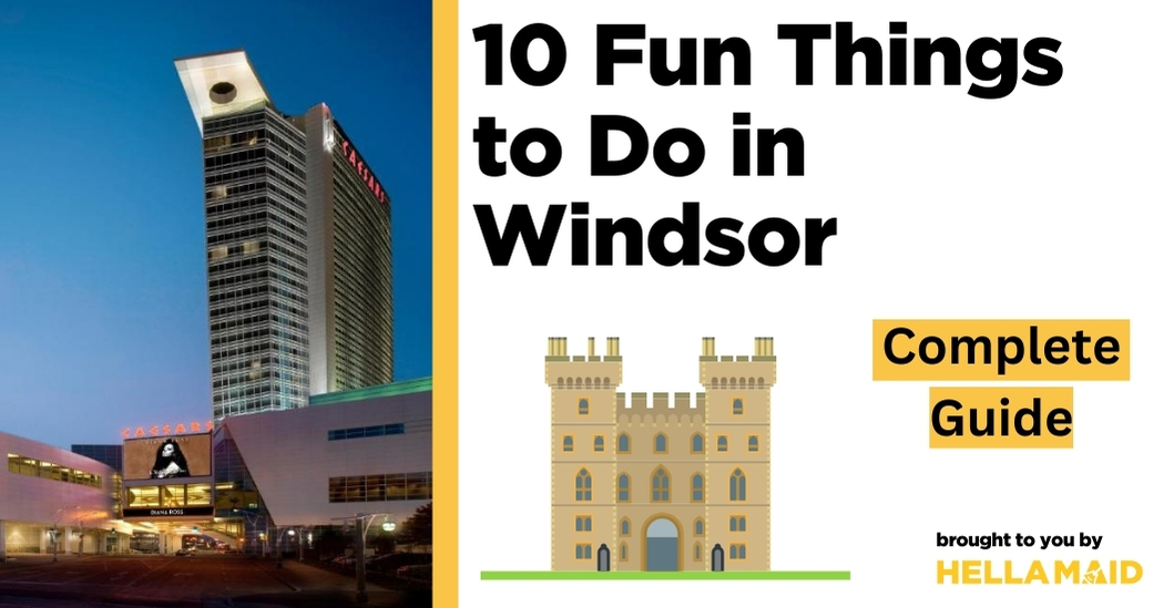 things to do in Windsor Ontario