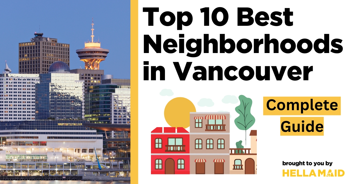 best neighborhoods in Vancouver