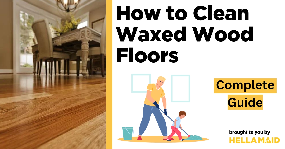 how to clean waxed wood floors