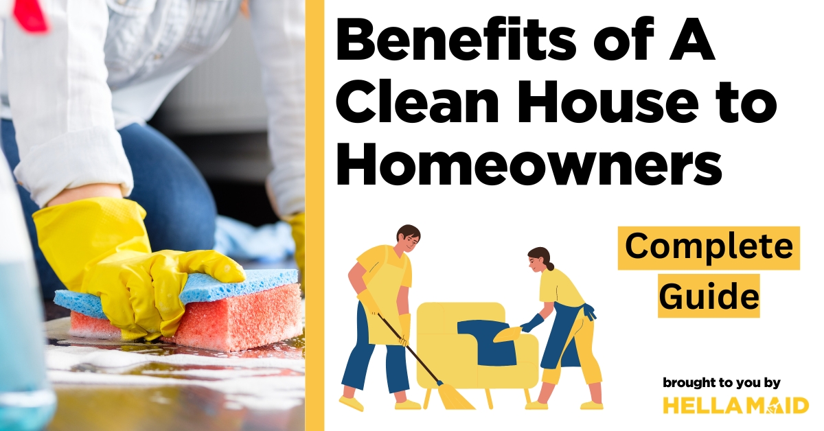 house cleaning benefits to homeowners