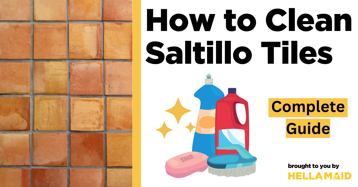 how to clean Saltillo tiles