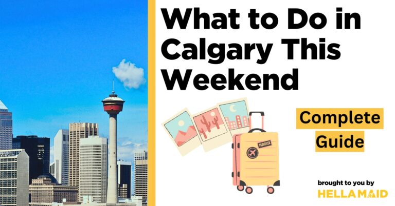 what to do in calgary this weekend
