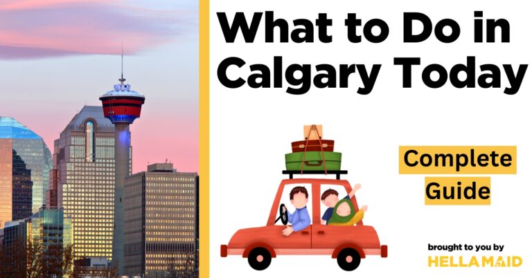 what to do in calgary today