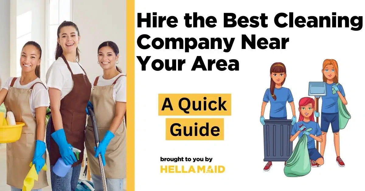 Three professional cleaners stand together while holding cleaning materials, with an illustration of three cleaning ladders and the text "Hire the Best Cleaning Company Near Your Area" and "A Quick Guide."