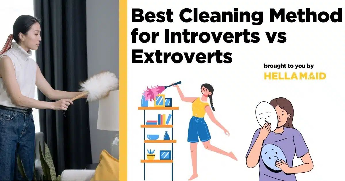 A person dusts a shelf and a graphic that shows the same cleaning routine and a woman with two masks with "best cleaning method for introverts vs extroverts" text.