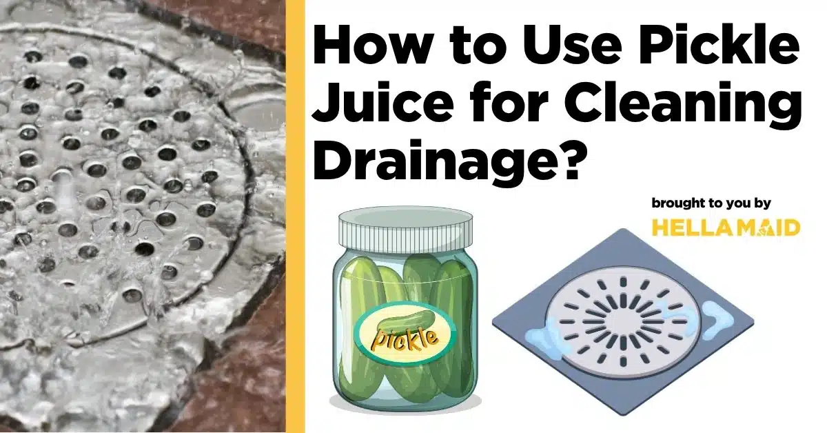 A close-up of a drain with running water, alongside a jar of pickles and a graphic on how to use pickle juice for cleaning drainage.