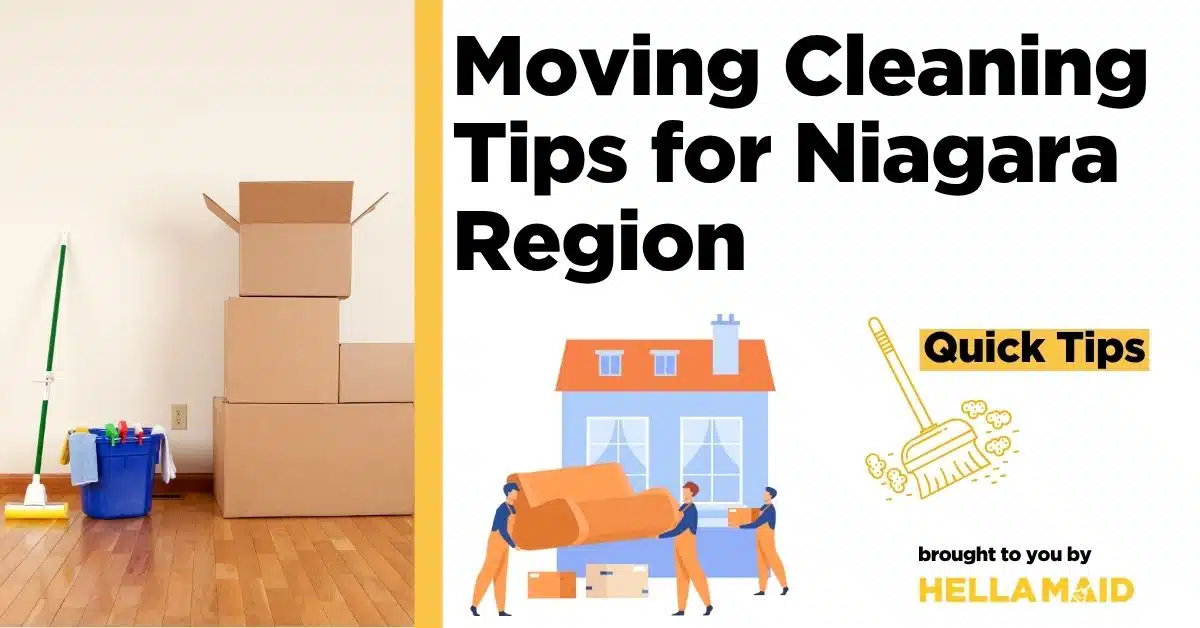 Cleaning supplies beside boxes, illustration of house moving day and a broom, with text about moving niagara region cleaning tips.