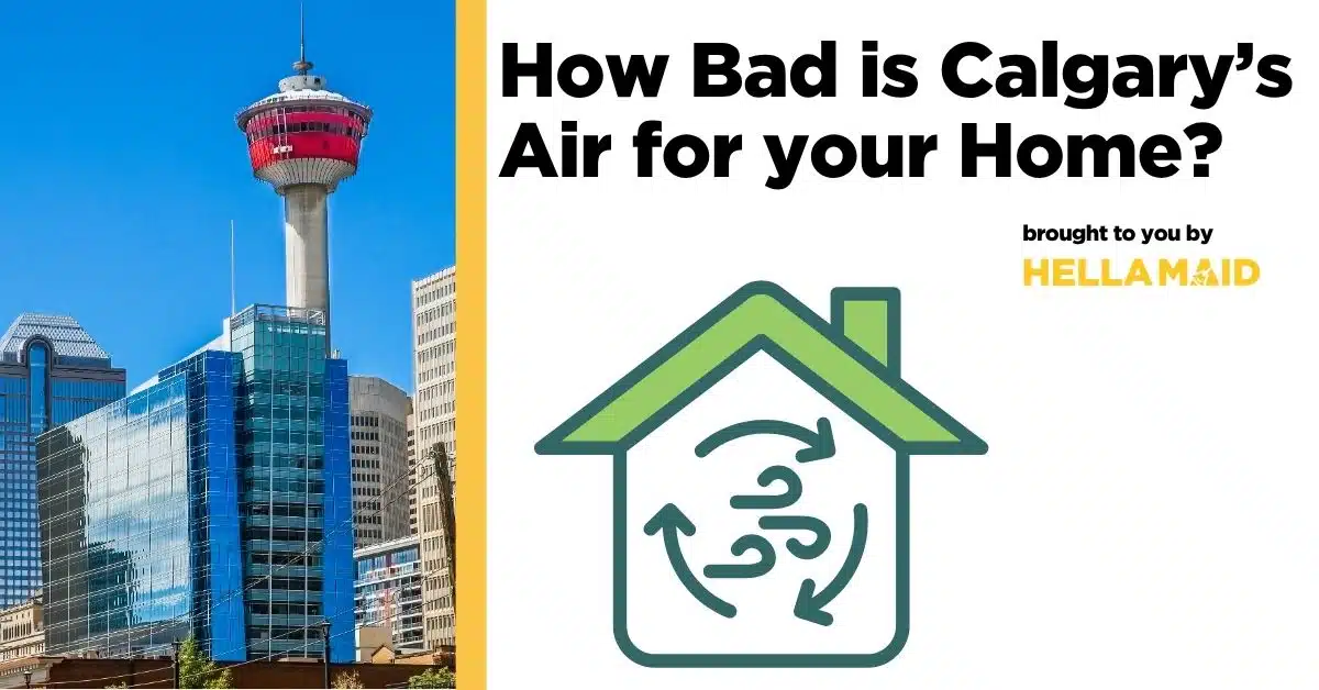 Calgary skyline featuring the city’s iconic tower, an illustration representing indoor air quality in homes, and a headline related to how Calgary's air quality impacts your home's health.