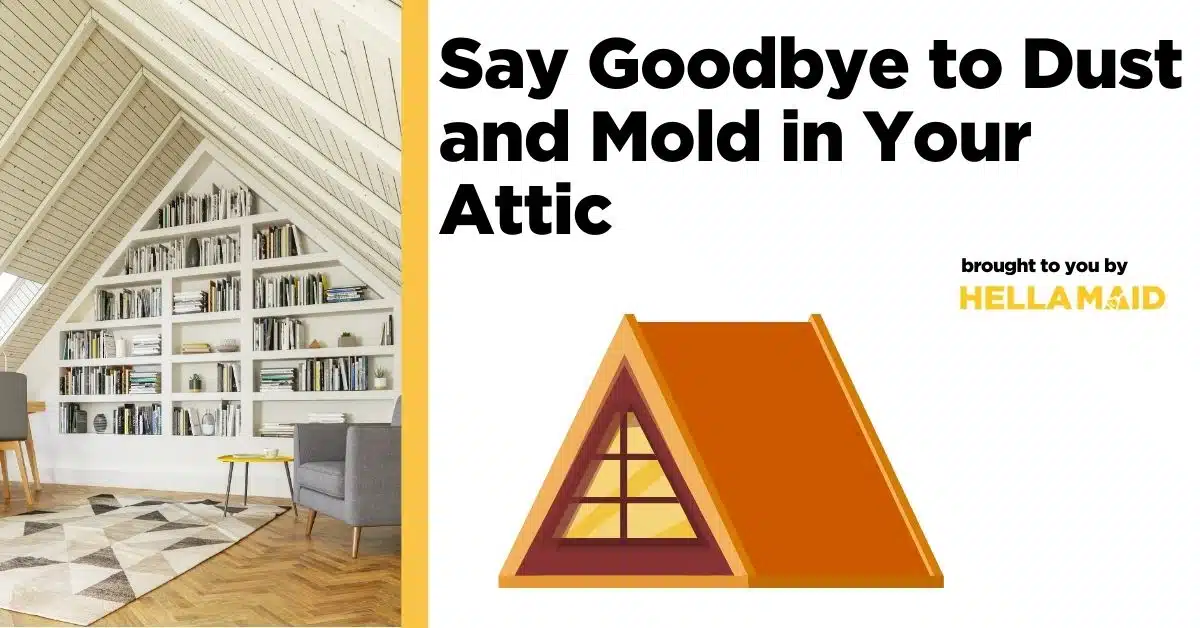 An inside view of a home attic with text illustration related to attic cleaning guide: how to tackle dust, stain, and mold.