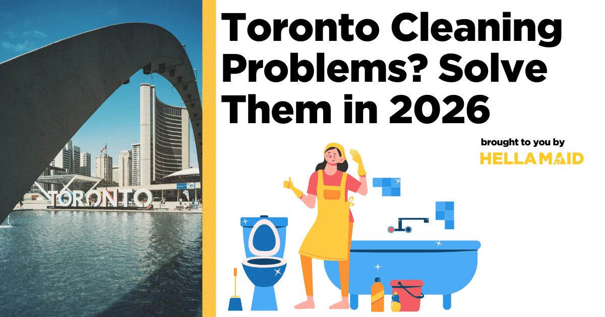 An image of Toronto skyscraper, an illustration of a cleaning lady, and a text related to how to overcome Toronto home cleaning challenges.