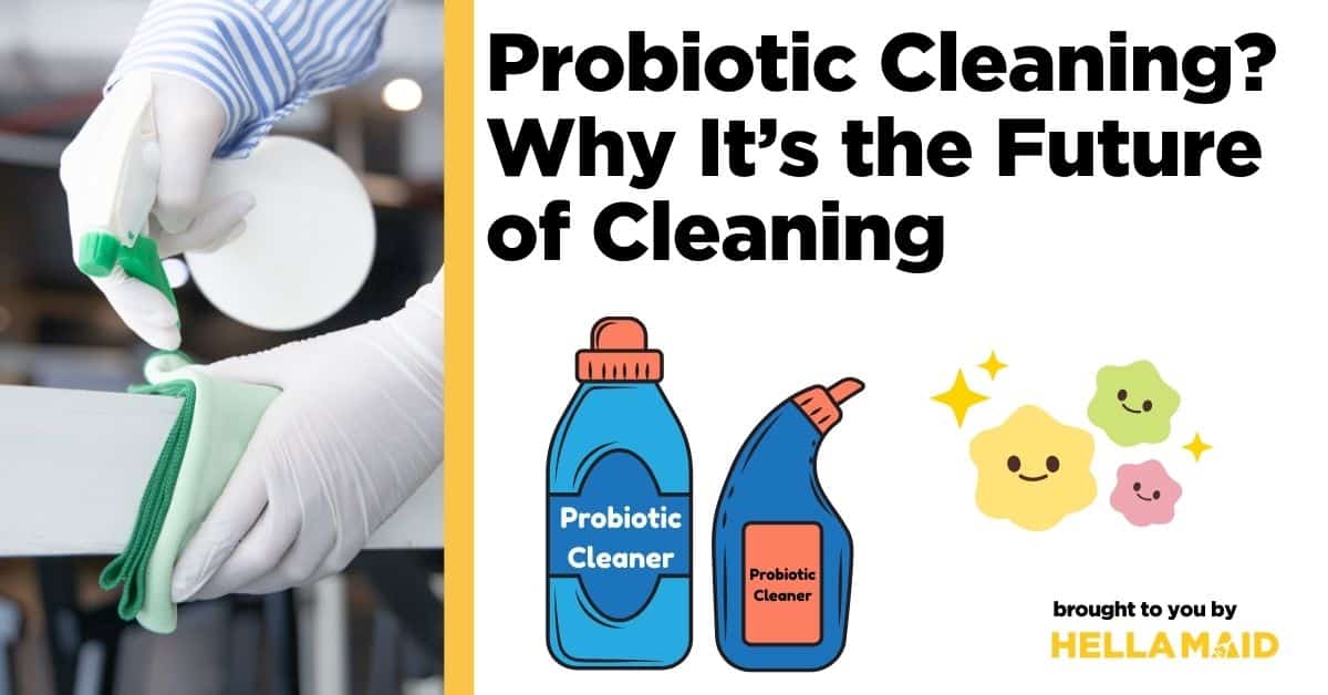 An image and illustration of probiotic cleaning and good bacteria, then a text related to what is probiotic cleaning.